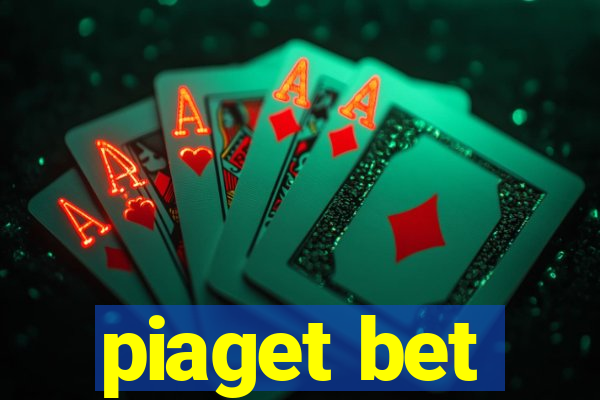 piaget bet